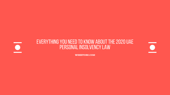 Everything you need to know about the 2020 UAE Personal Insolvency Law